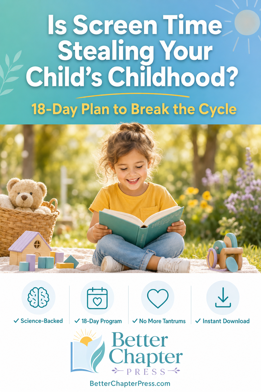 Digital Detox for Kids: The 18-Day Plan to Break Screen Addiction and Rebuild Your Family Connection